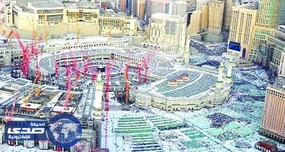 " بن لادن " تستأنف العمل في توسعة المسجد الحرام الشهر المقبل